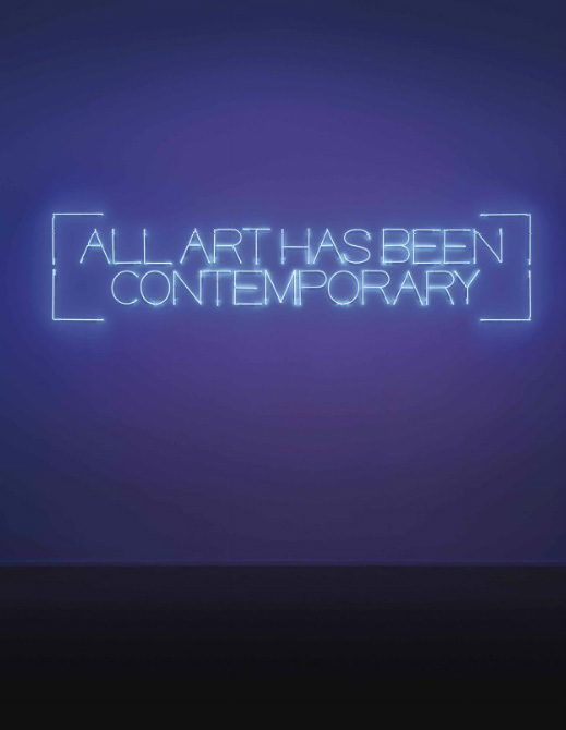 Maurizio Nannucci, All Art Has Been Contemporary